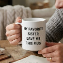 Search for favourite mugs Sibling
