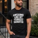 Search for awesome daughter tshirts Birthday
