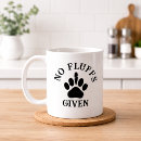 Search for funny dog quote coffee mugs Pun