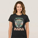 Search for rodeo womens tshirts Mama