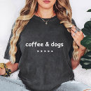 Search for coffee tshirts Dog lover