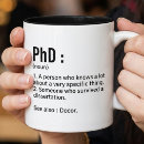 Search for funny phd mugs Doctorate degree
