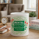 Search for mental health mugs Mindfulness