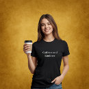 Search for caffeinated tshirts For her
