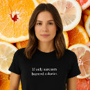 Search for sarcasm womens tshirts Trendy