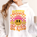 Search for be kind hoodies Sunset