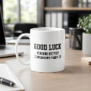 Search for good luck finding better coworker Funny