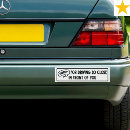Search for too close bumper stickers Sarcastic