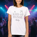 Search for maid of honor tshirts Bachelorette party