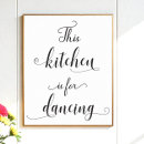 Search for kitchen is for dancing art Quote