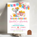 Search for nacho average shower invitations For her