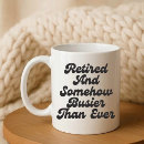 Search for retirement joke mugs Funny retirement humour