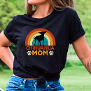 Search for chihuahua mom tshirts Cute