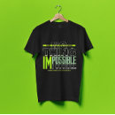 Search for impossible is nothing tshirts Motivational