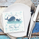 Search for whale napkins Ahoy its a boy