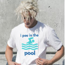 Search for swimming pool tshirts Pee