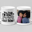 Search for crazy friends mugs For her