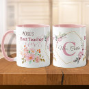 Search for world best teacher mugs Floral