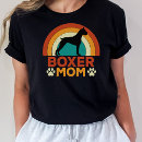 Search for boxer mom tshirts Dog