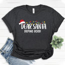Search for dear santa define good tshirts Typography