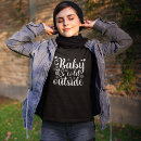 Search for cold outside tshirts Typography