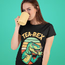 Search for tea rex tshirts Dinosaurs