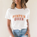Search for pumpkin queen tshirts Fall