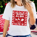 Search for sleigh all day tshirts Vintage