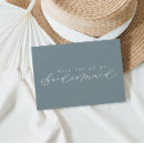 Search for dusty blue bridesmaid cards Script
