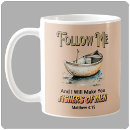 Search for follow me mugs Fishers of men