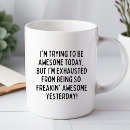 Search for awesome today mugs Coworker