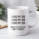 Search for i love my job mugs Boss