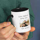 Search for like father like son mugs Humour