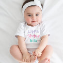 Search for baby girl bodysuits Little sister