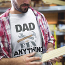 Search for tool sayings tshirts Dad