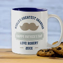 Search for worlds greatest grandad mugs Happy fathers day