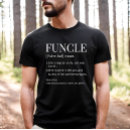 Search for funcle tshirts Saying