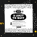 Search for quit invitations Two legit 2 quit