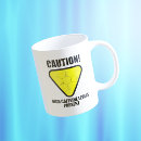 Search for caution mugs Humor