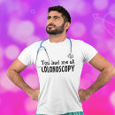 Search for funny colonoscopy tshirts Gastroenterology