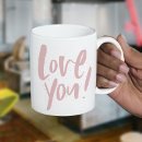 Search for modern valentines day mugs I love you