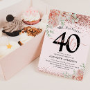 Search for 40th birthday invitations rose gold