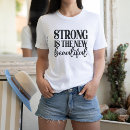 Search for strong is beautiful tshirts Inspirational