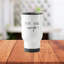 Search for you are enough mugs Motivation