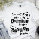 Search for soccer parent tshirts For her