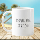 Search for mermaid quote mugs Funny