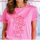 Search for knot tshirts Bridal shower