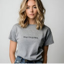 Search for fire tshirts For her