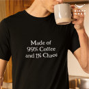 Search for coffee lovers tshirts Birthday