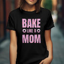 Search for bakery tshirts Funny